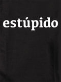 estúpido T-Shirt