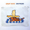 Gruff Rhys - Dim Probs |