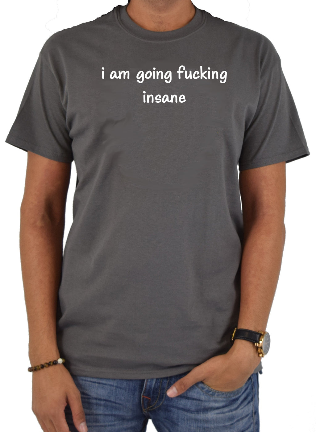 i am going fucking insane T-Shirt