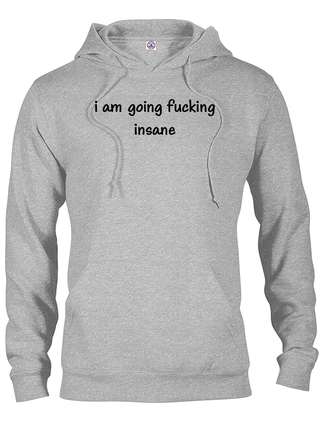 i am going fucking insane T-Shirt
