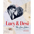 Lucy & Desi: The Love Letters - Hardcover