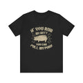 If You Rub My Butt You Can Pull My Pork BBQ T-Shirt