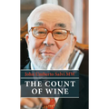 The Count of Wine: A hedonistic autobiography - Hardcover