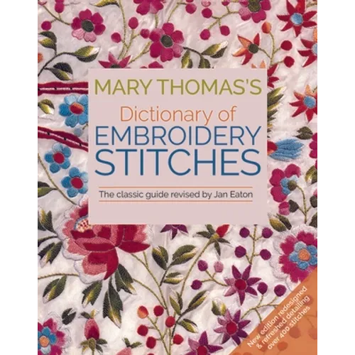 Mary Thomas's Dictionary of Embroidery Stitches - Paperback