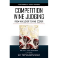 Competition Wine Judging: From Wine Lover to Wine Scorer - Paperback