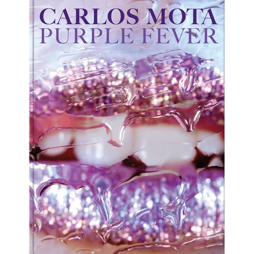 Carlos Mota: Purple Fever - Hardcover