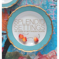 Splendid Settings: 100 Years of Mottahedeh Design - Hardcover