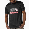 Drink Draft Dominate T-Shirt - Custom Art Print Unisex
