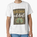 Drink And Draft T-Shirt - Streetwear Style for Adults