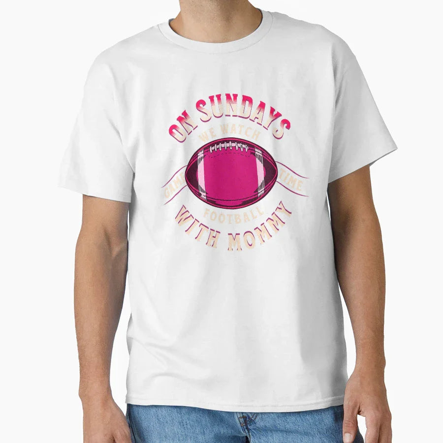 Sundays We Watch Football Mommy T-Shirt - Aesthetic Graphic Men Women
