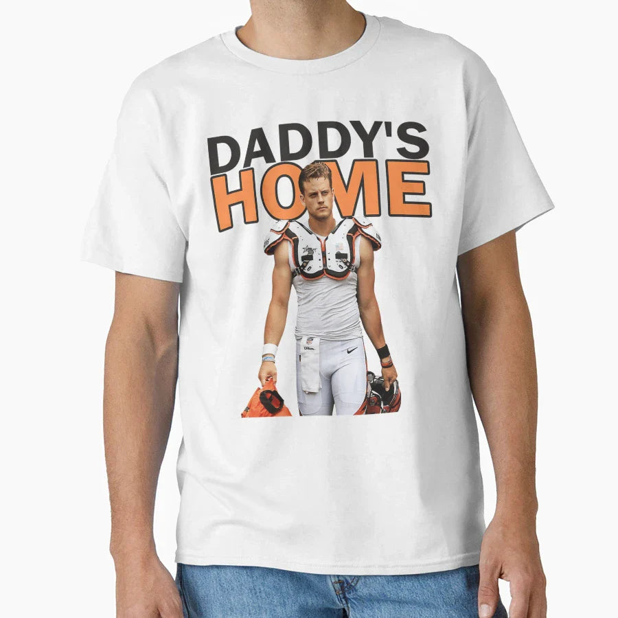 JB Daddys Home T-Shirt - Graphic Print Unisex