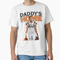 JB Daddys Home T-Shirt - Graphic Print Unisex