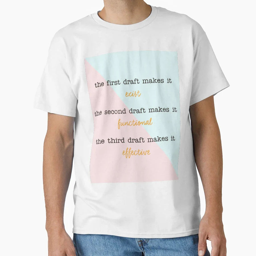 Writing Drafting Process Advice T-Shirt - Graphic Print Unisex