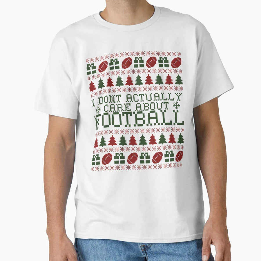 I Dont Actually Care About Football T-Shirt - Custom Art Print Men Women