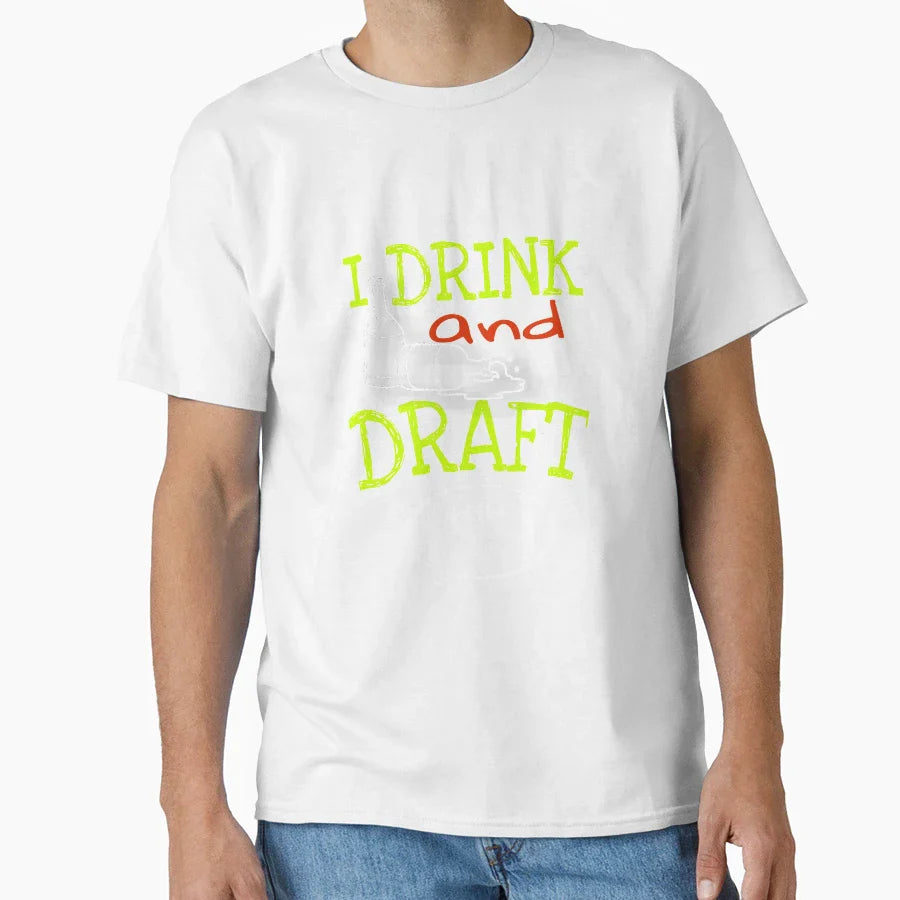 I Drink And Draft T-Shirt - Minimalist Print Men Women