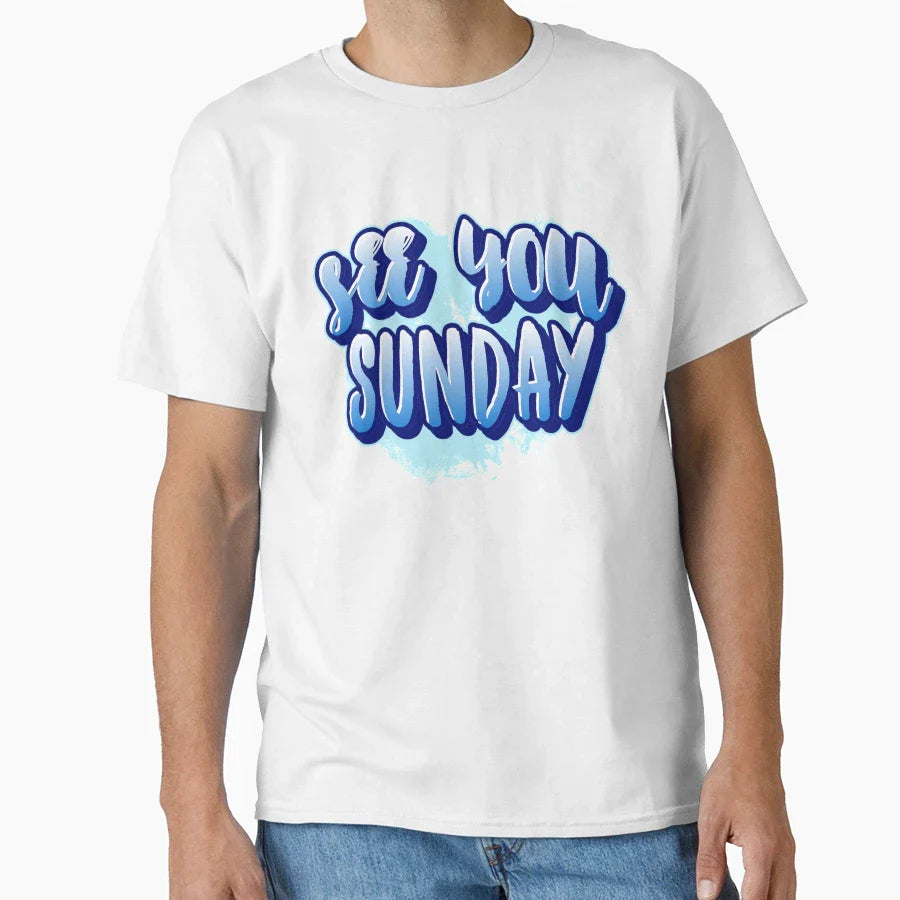 See You Sunday Graffiti Art T-Shirt - Aesthetic Graphic for Adults
