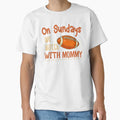 Sundays We Watch Mommy Funny Family T-Shirt - Aesthetic Graphic for Adults