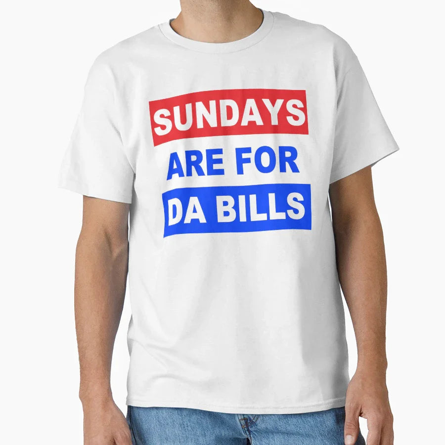Sundays Are Da Bills T-Shirt - Casual Everyday Wear Men Women