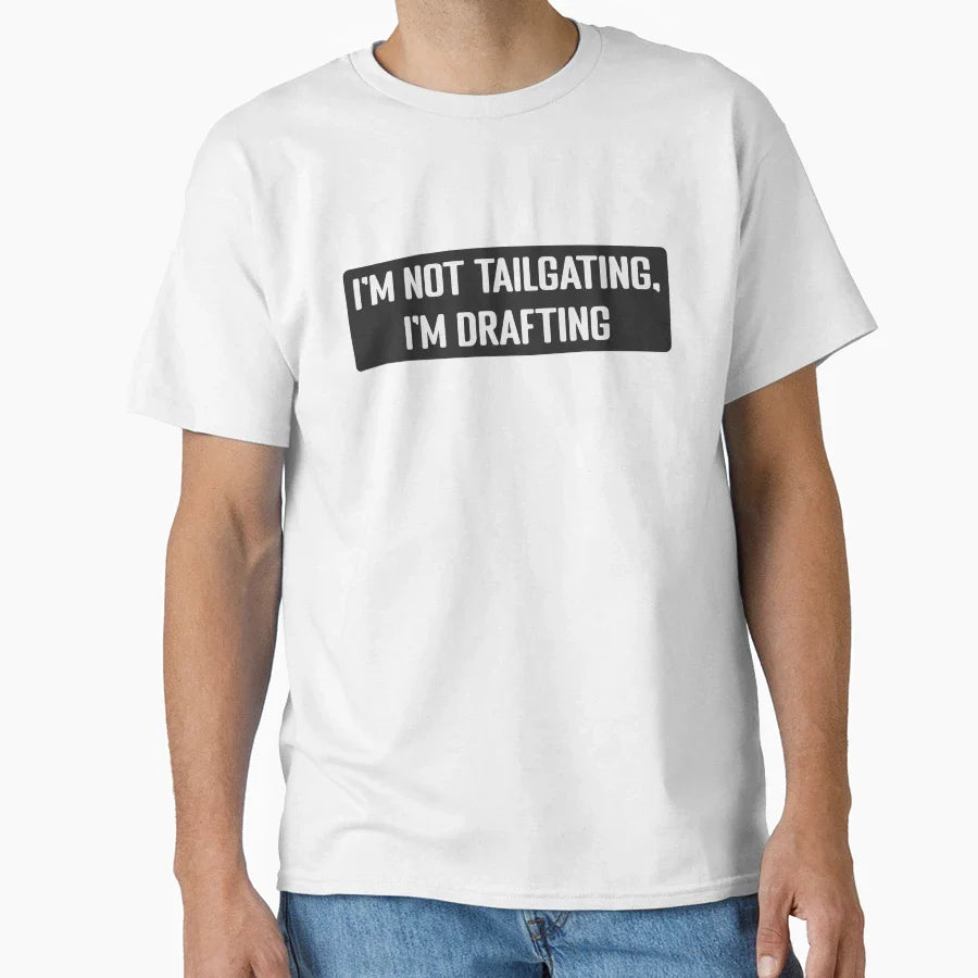 Im Not Tailgating Im Drafting Helmet And T-Shirt - Unique Graphic Unisex