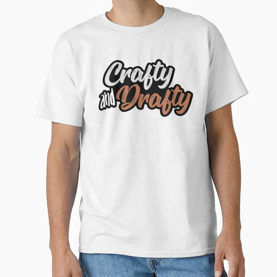 Crafty And Drafty T-Shirt - Aesthetic Graphic for Adults