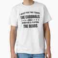 I Root Two Teams Cardinals And T-Shirt - Casual Everyday Wear Men Women