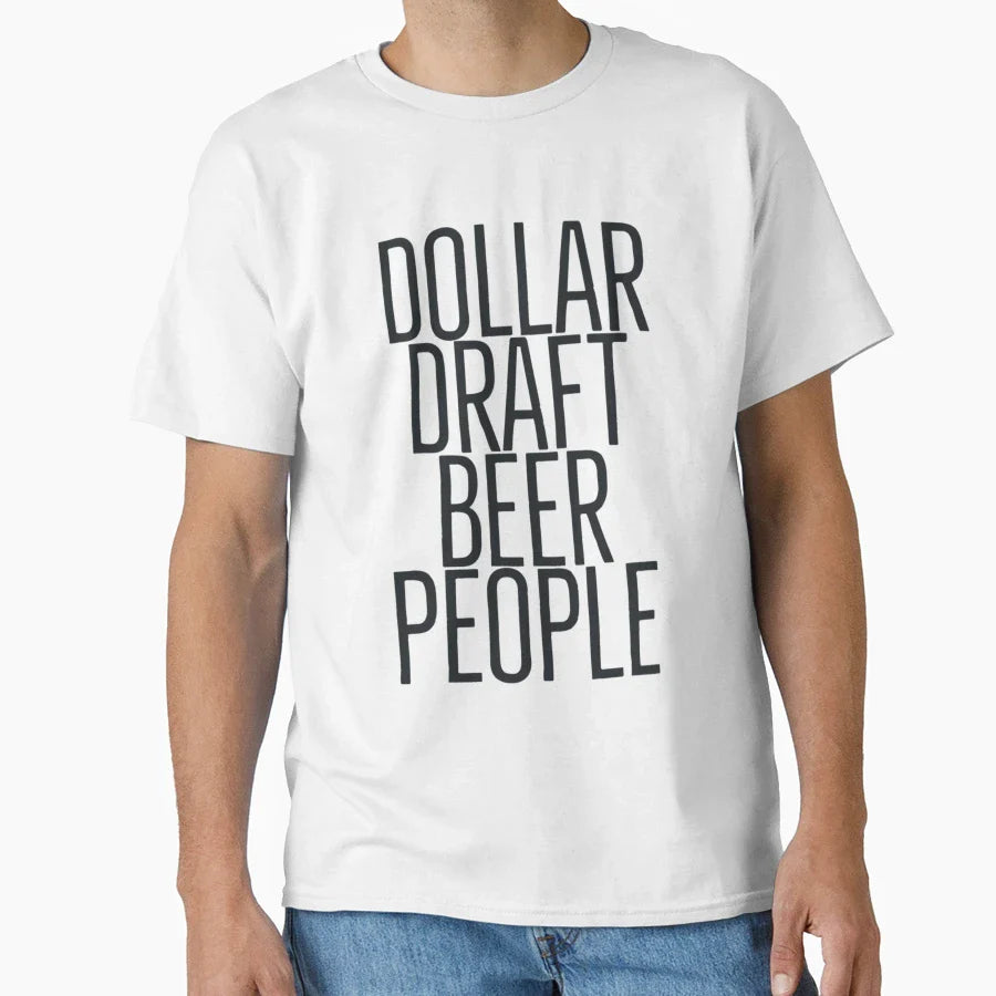 Dollar Draft Beer People T-Shirt - Streetwear Style for Adults