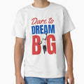 American Football Dare To Dream Big T-Shirt - Fun Novelty Design for Adults