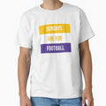 Sundays Are Football T-Shirt - Unique Graphic Men Women