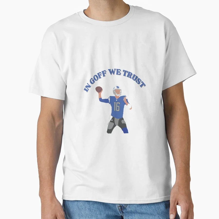 Goff We Trust T-Shirt - Streetwear Style Men Women
