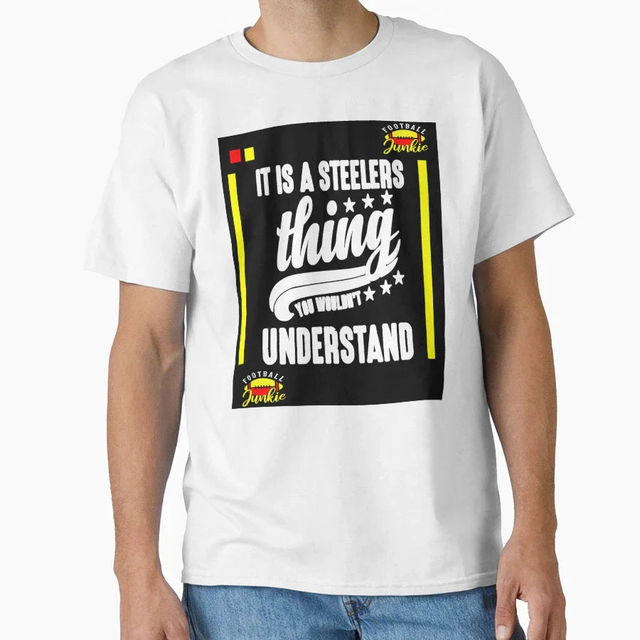 Its Steelers Thing You Wouldnt T-Shirt - Aesthetic Graphic for Adults