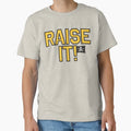 Raise It Original T-Shirt - Custom Art Print for Adults