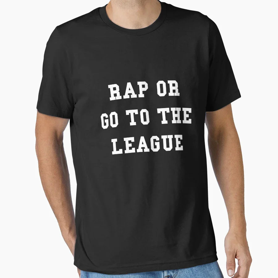 Rap Or Go To League T-Shirt - Aesthetic Graphic Men Women