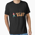 Just Win T-Shirt - Novelty Apparel for Adults