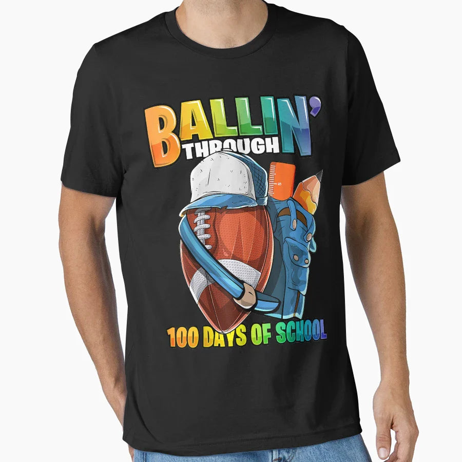 Ballin Through 100 Days School Football T-Shirt - Novelty Apparel Unisex