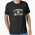 I Drink Draft Fantasy Football T-Shirt - Novelty Apparel Unisex