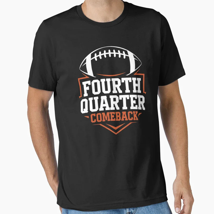 Fourth Quarter Comeback American Football T-Shirt - Graphic Print Men Women