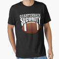 Quarterback Security Offensive Lineman T-Shirt - Unique Graphic Unisex