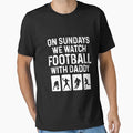 Sundays We Watch Football Daddy Love T-Shirt - Aesthetic Graphic Men Women