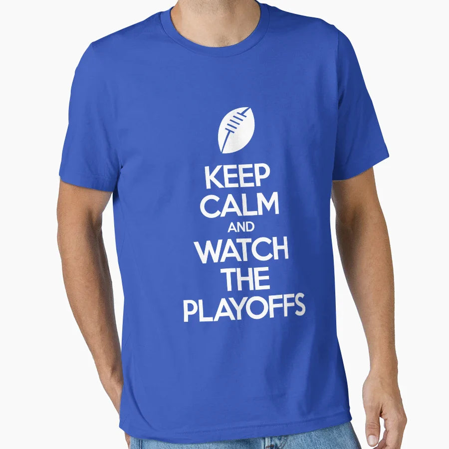 Keep Calm And Watch Playoffs T-Shirt - Casual Everyday Wear for Adults