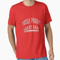 Feels Purdy Great T-Shirt - Custom Art Print Men Women