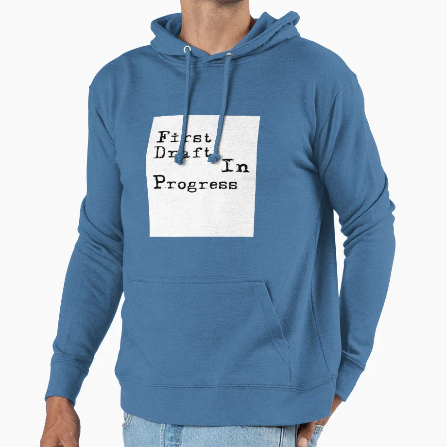 First Draft Progress Hoodie - Casual Everyday Wear Men Women