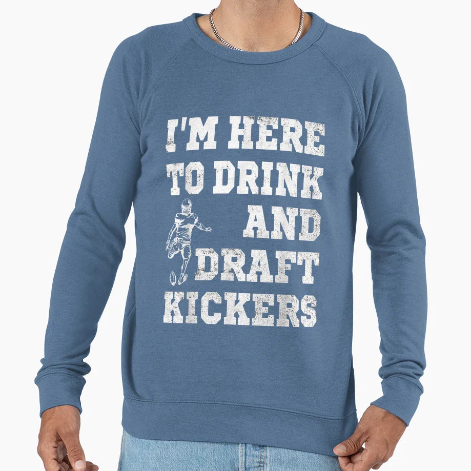 Mens Im Here To Drink And Draft Sweatshirt - Novelty Apparel for Adults