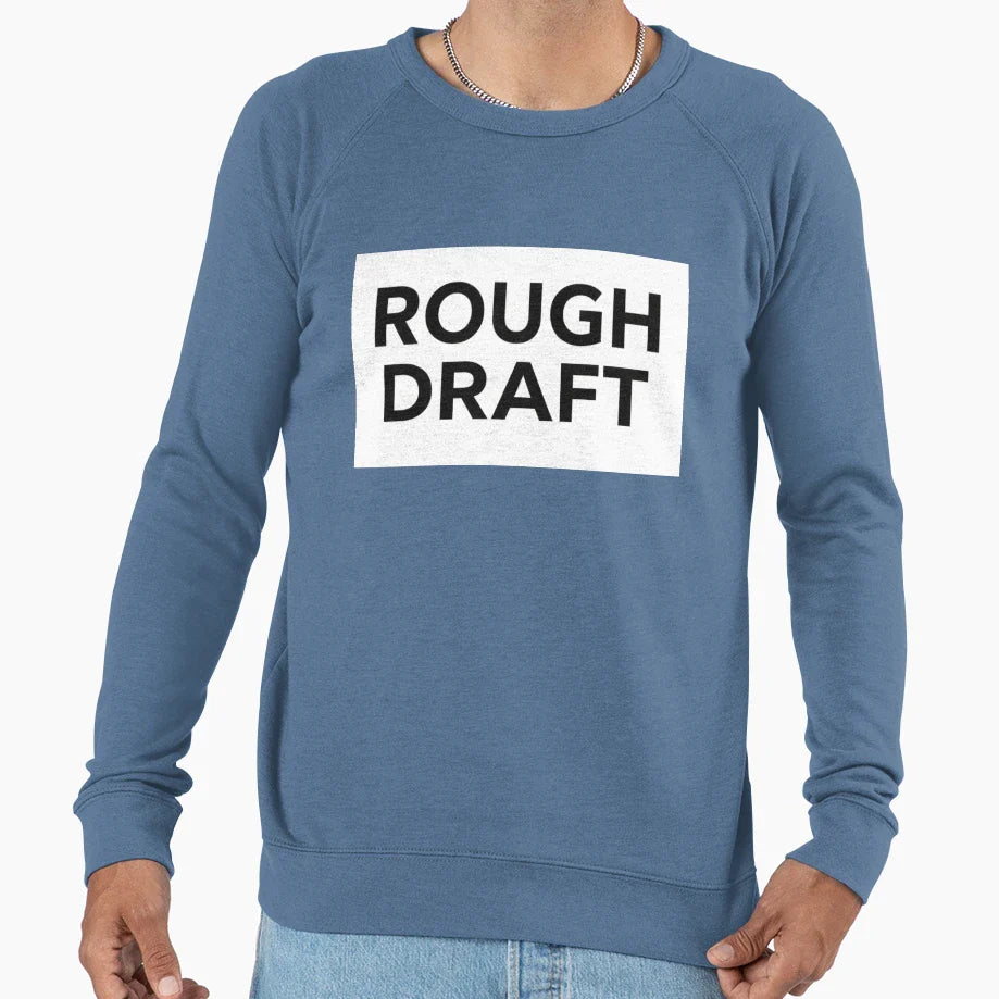 Rough Draft Sweatshirt - Minimalist Print Men Women