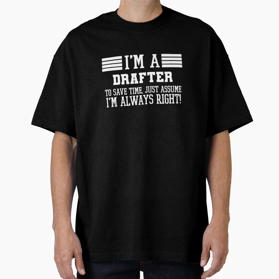 Drafter Gift Im Drafter To Save Time Just T-Shirt - Trendy Graphic Unisex