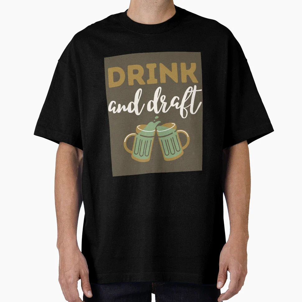 Drink And Draft T-Shirt - Custom Art Print for Adults