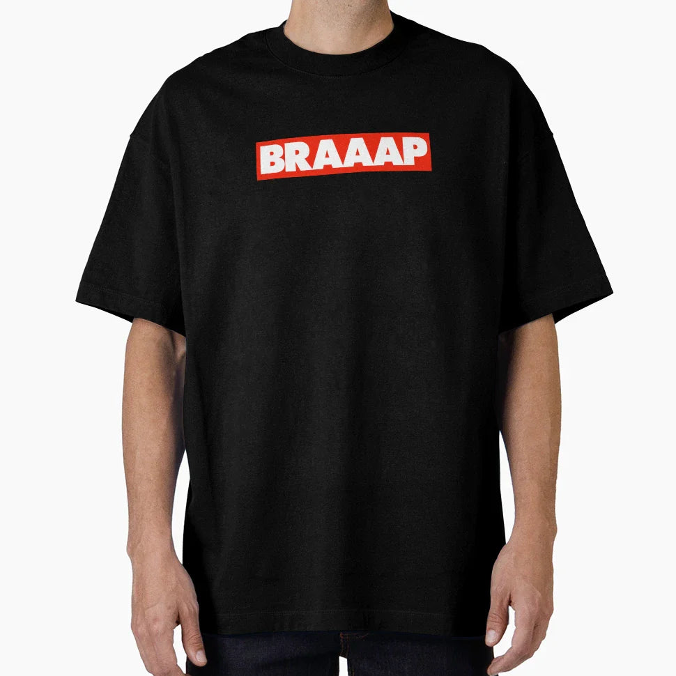 Braaap T-Shirt - Novelty Apparel Men Women