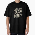 Who Would Jesus Draft Christian T-Shirt - Unique Graphic for Adults
