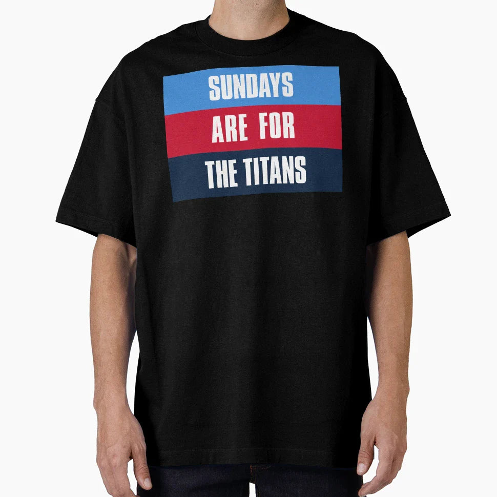 Sundays Are Titans Tennessee Football T-Shirt - Unique Graphic Men Women