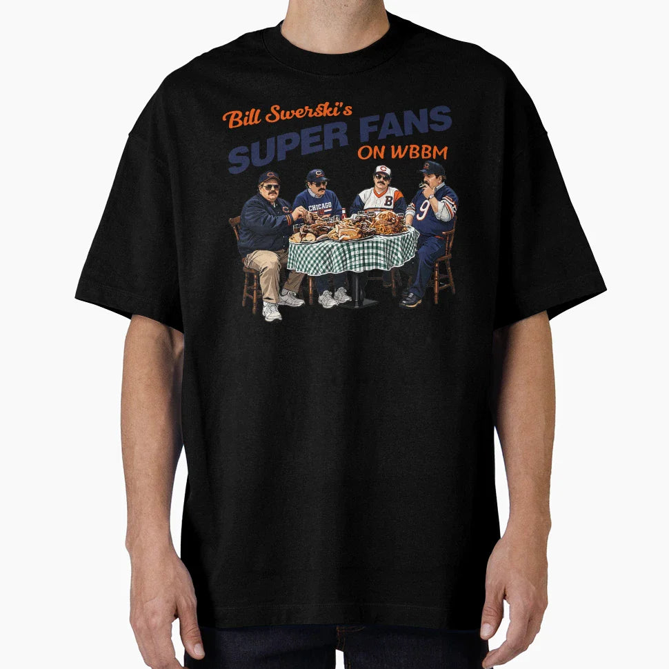 Bill Swerskis Super Fans T-Shirt - Custom Art Print Men Women