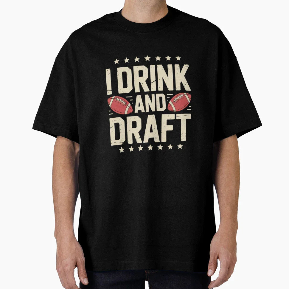 I Drink And Draft Funny Fantasy T-Shirt - Casual Everyday Wear for Adults